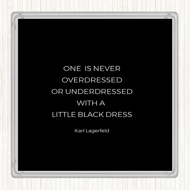 Black White Karl Little Black Dress Quote Coaster