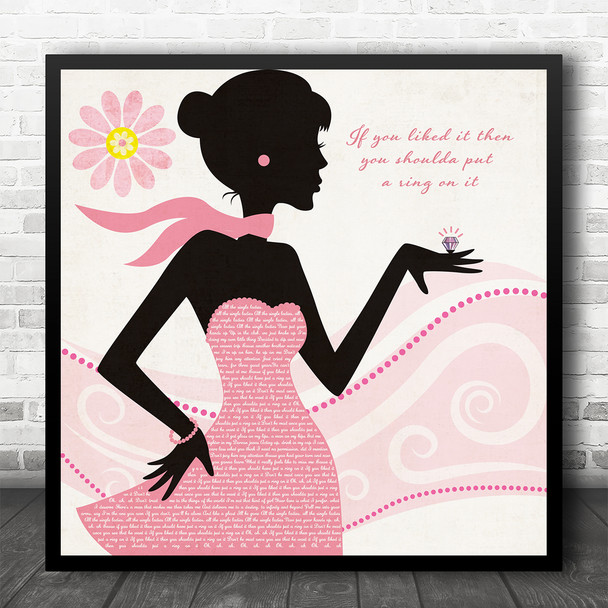 BeyoncÃ© Single Ladies (Put A Ring On It) Pink Dress s Square Music Song Lyric Art Print