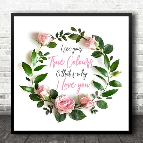 Cyndi Lauper True Colours Pink Rose Floral Wreath Square Music Song Lyric Wall Art Print