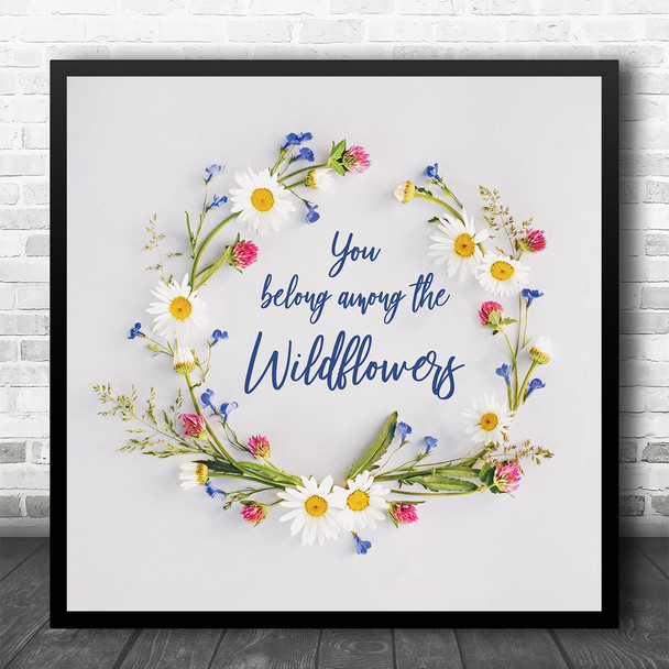 Tom Petty Wildflowers Floral Wreath Square Music Song Lyric Wall Art Print