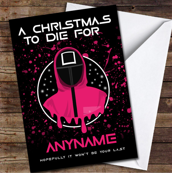 Squid Game Funny A Christmas To Die For Personalised Christmas Card