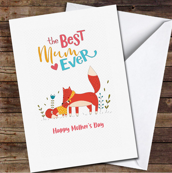 Fox Mum With Baby Best Ever Personalised Mother's Day Card