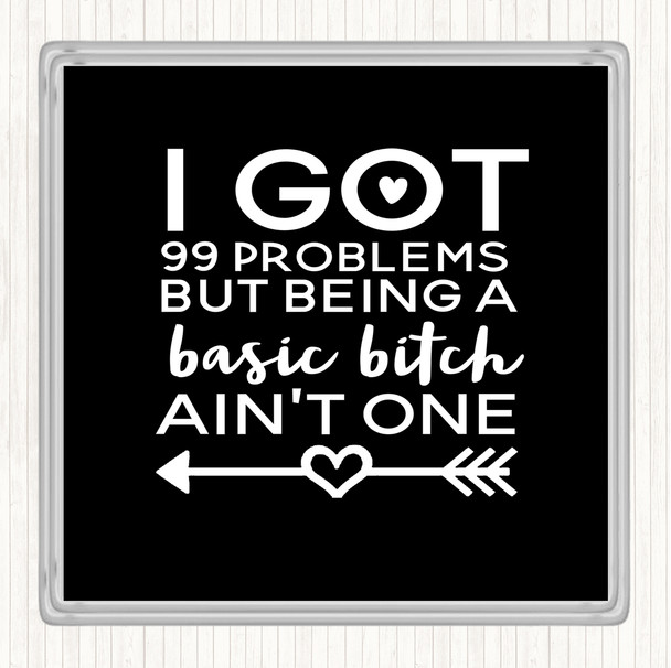 Black White Basic Bitch Quote Coaster