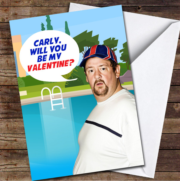 Jonny Vegas Benidorm Will You Be My Personalised Valentine's Day Card