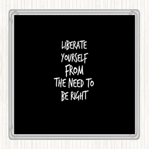 Black White Liberate Yourself Quote Coaster