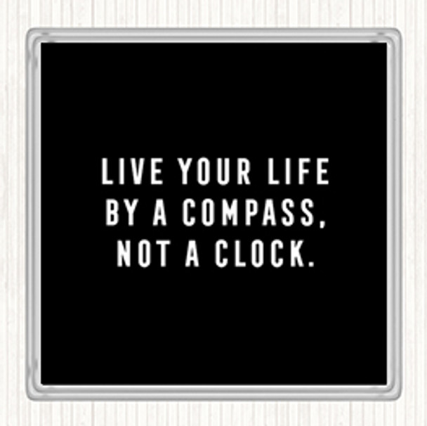 Black White Live Your Life Quote Coaster