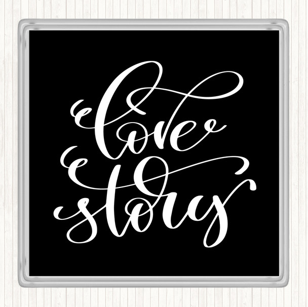 Black White Love Story Swirl Quote Coaster