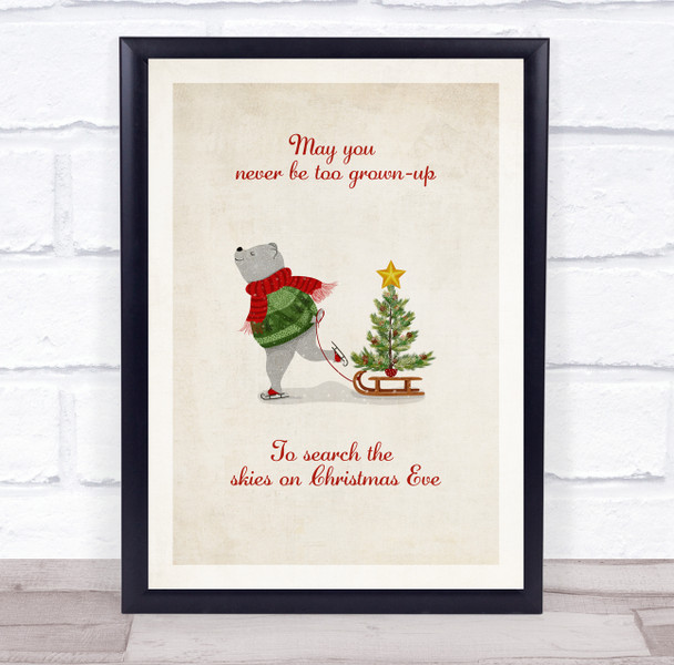 May You Never Be Too grown-up To Search The Skies On Christmas Eve Art Print