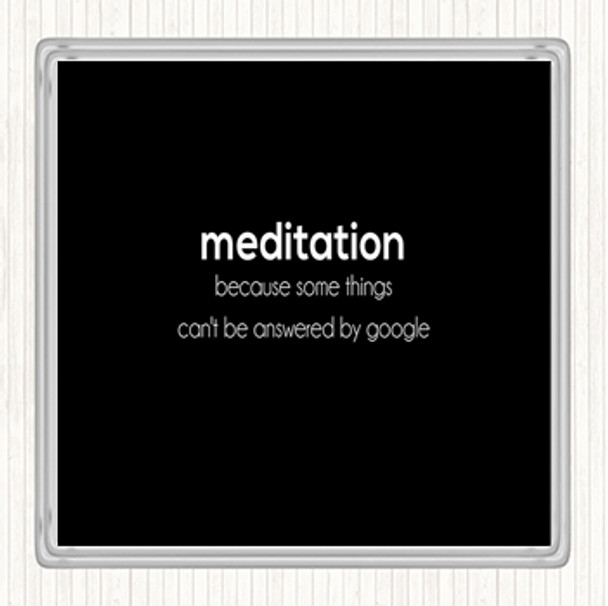 Black White Meditation Quote Coaster