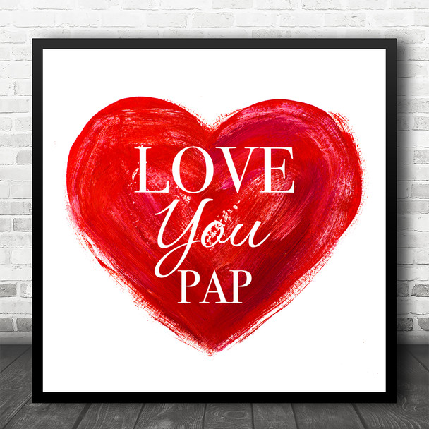 Painted Heart Love Pap Square Personalised Gift Art Print