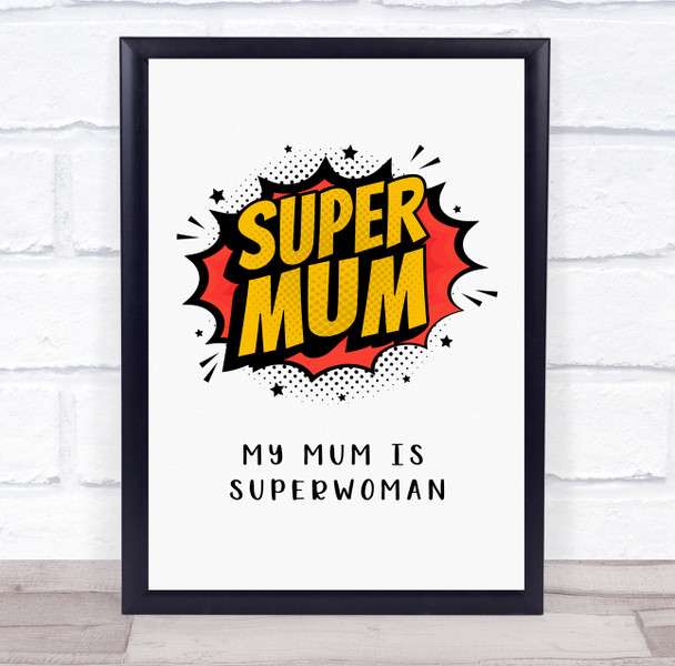 Comic Super Mum Sign Personalised Gift Art Print