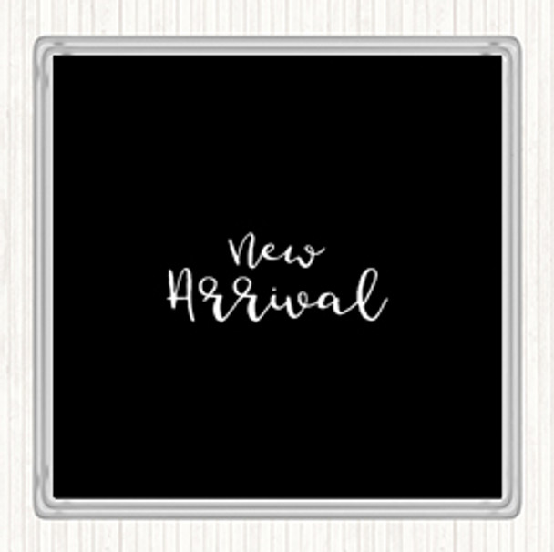 Black White New Arrival Quote Coaster