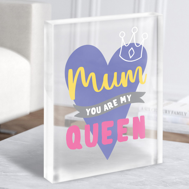 Mum You Are My Queen Typographic Personalised Acrylic Block