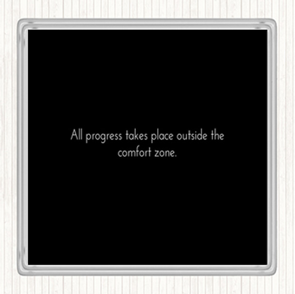 Black White Outside The Comfort Zone Quote Coaster