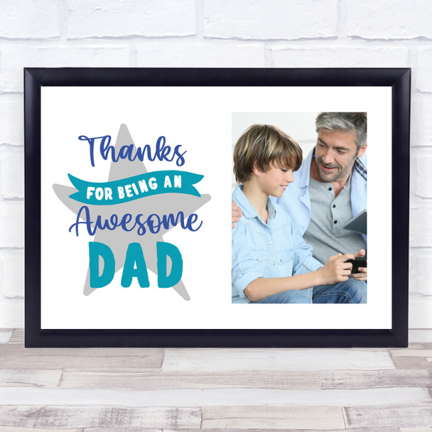 Thanks For Being An Awesome Dad Typographic Photo Personalised Gift Print