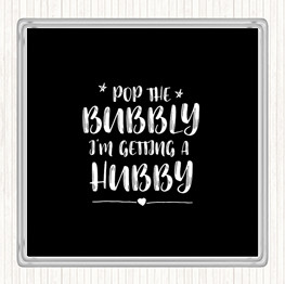 Black White Pop The Bubbly Quote Coaster