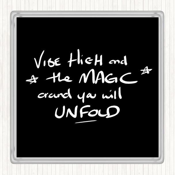 Black White Ride High Magic Quote Coaster Black White Ride High Magic Quote Coaster