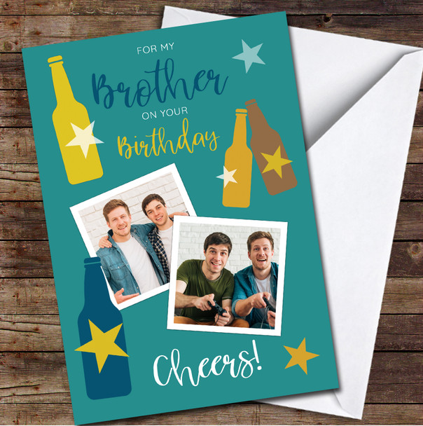 Brother Birthday Cheers Beer Bottles Turquoise Photos Personalised Card