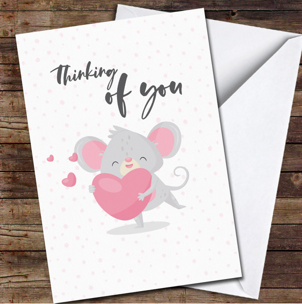 Cute Mouse Holding Heart Thinking Of You Pink Sympathy Personalised Card
