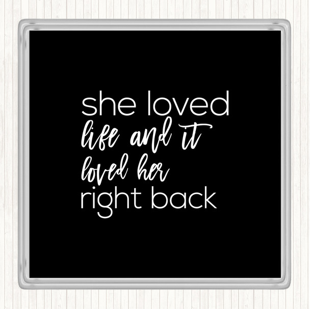 Black White She Loved Life Quote Coaster