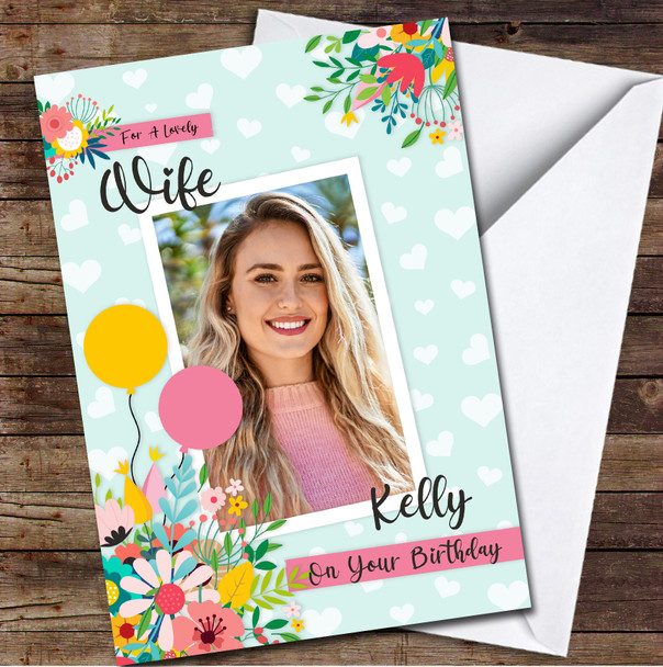 Wife Birthday Teal Floral Photo White Hearts Frame Personalised Birthday Card