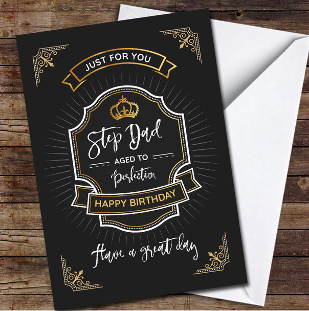 Step Dad Aged To Perfection Whiskey Label Black Gold Personalised Birthday Card