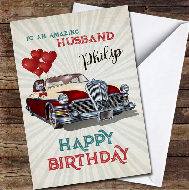 Husband Red Vintage Classic Car Heart Balloons Personalised Birthday Card