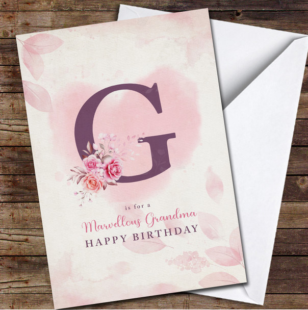 Letter G With Flowers Marvellous Grandma Happy Personalised Birthday Card