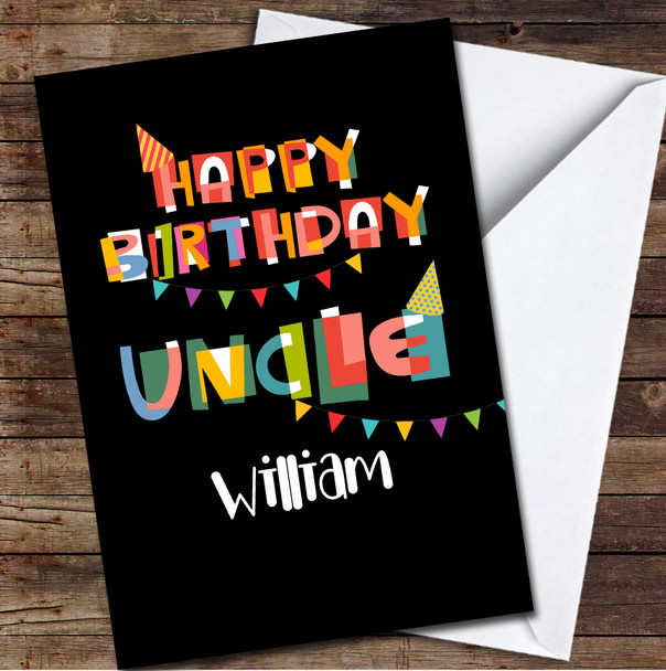 Uncle Birthday Abstract Colourful Letters Card Personalised Birthday Card