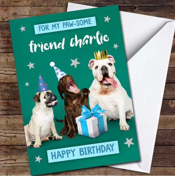 Friend Male Funny Dogs Green Party Stars Gift Personalised Birthday Card