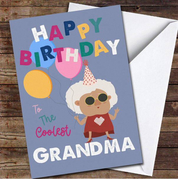 Funny Grandma Balloons Happy Birthday Coolest Personalised Birthday Card