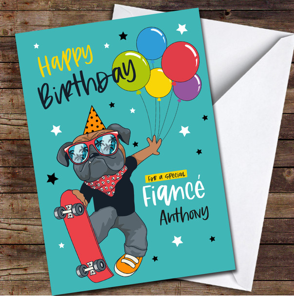 FiancÃ© Birthday Cool Party Skater Dog Card Personalised Birthday Card