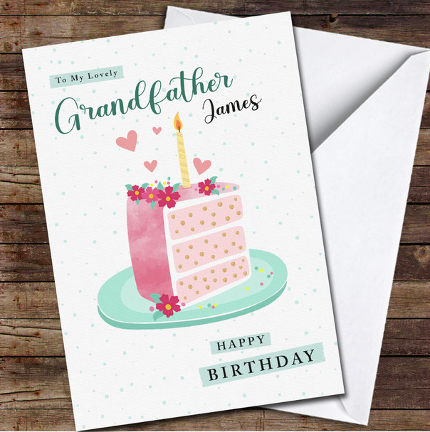 Grandfather Birthday Slice Of Cake Card Personalised Birthday Card