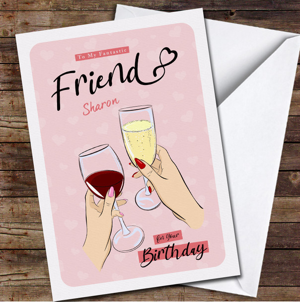 Friend Glasses With Wine And Champagne In Hand Any Text Birthday Card
