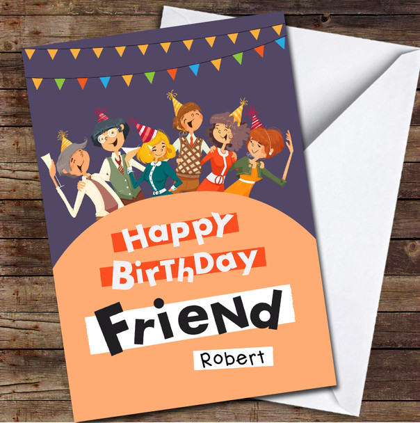 Friend Group Of People Celebrating Any Text Personalised Birthday Card