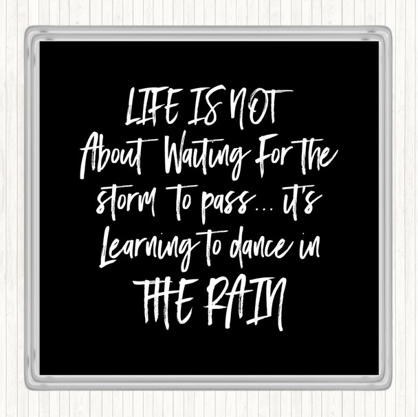 Black White Storm To Pass Quote Coaster