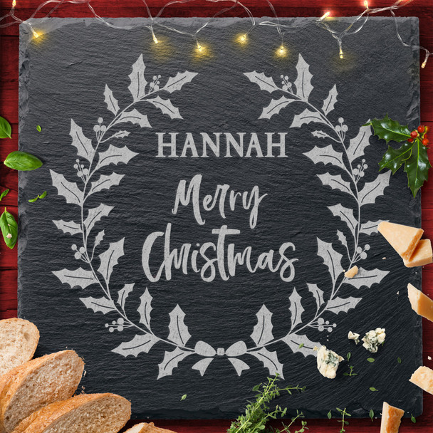 Holly Wreath Any Name Or Text Square Personalised Christmas Slate Cheese Board