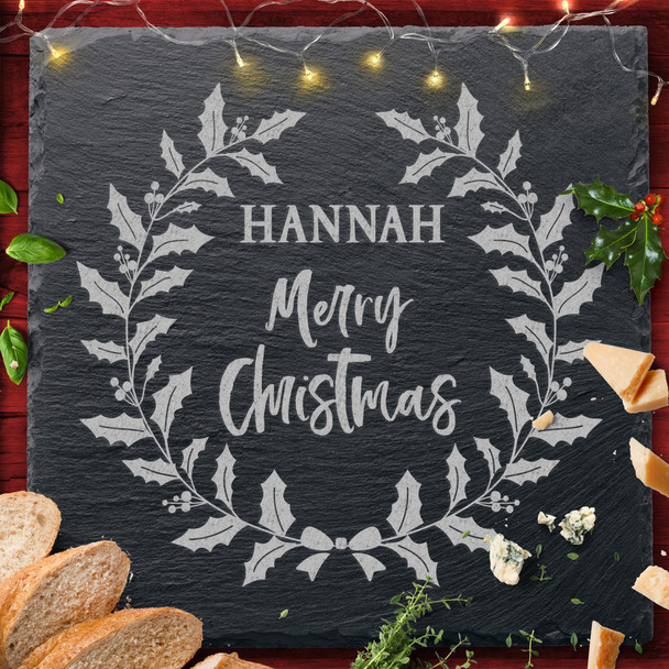 Holly Wreath Any Name Or Text Square Personalised Christmas Slate Cheese Board
