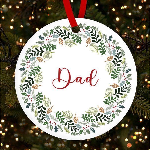 Dad Winter Wreath Round Bauble Personalised Christmas Tree Ornament Decoration