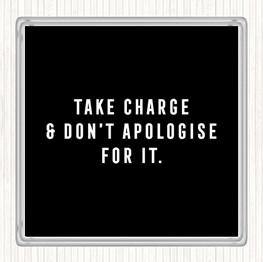 Black White Take Charge Quote Coaster