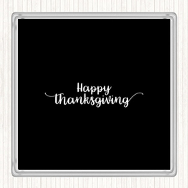 Black White Thanksgiving Quote Coaster