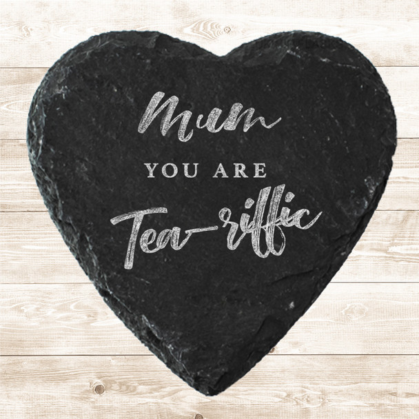 Heart Slate Mum You Are Tea-riffic Mother's Day Gift Personalised Coaster