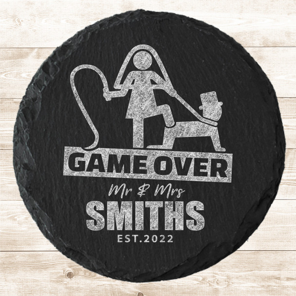 Round Slate Wedding Day Couple Funny Game Over Gift Personalised Coaster