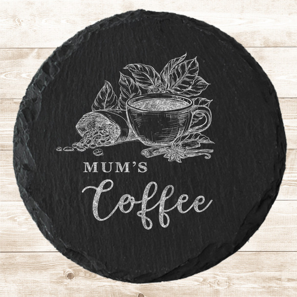 Round Slate Mum's Coffee Cup & Beans Mother's Day Gift Personalised Coaster