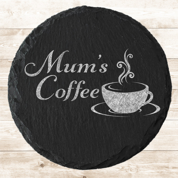 Round Slate Mum's Coffee Mug Mother's Day Gift Personalised Coaster