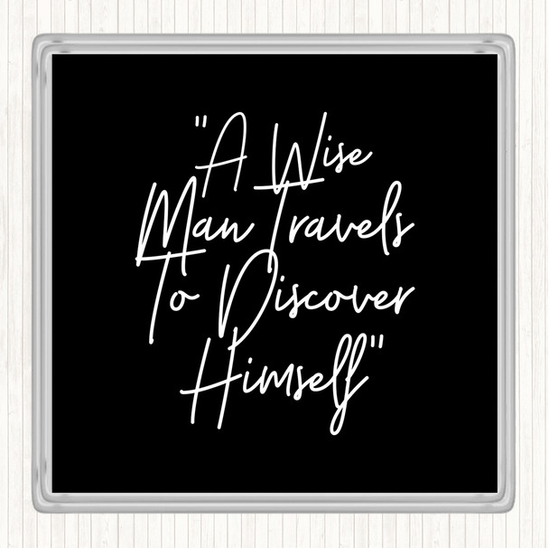 Black White Wise Man Travels Quote Coaster