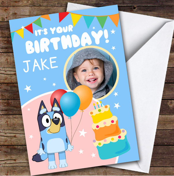 Bluey Cartoon It's Your Photo Kids Personalised Children's Birthday Card