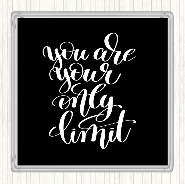 Black White You Are Your Only Limit Swirl Quote Coaster
