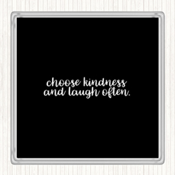 Black White Choose Kindness Quote Coaster