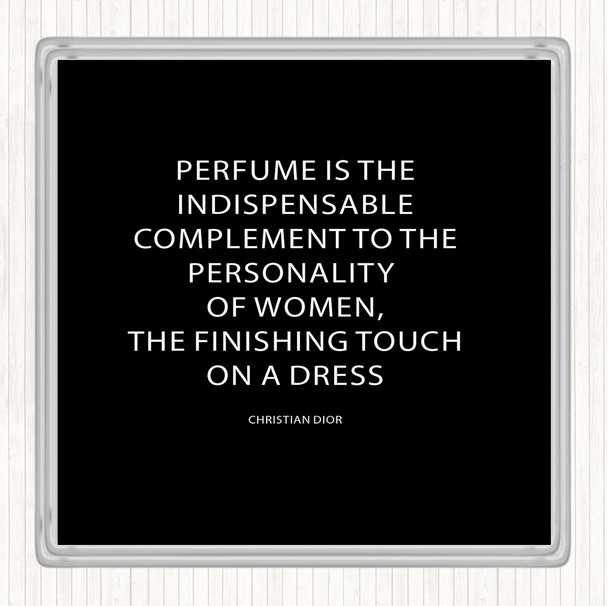 Black White Christian Dior Perfume Quote Coaster